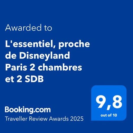 L'Essentiel, Proche De Disneyland Paris 2 Chambres Et 2 Sdb Chessy  Exterior foto